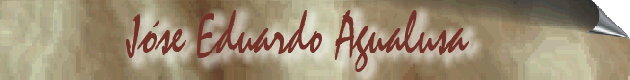 Jos� Eduardo Agualusa !